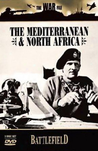 The War File - Battlefield: The Mediterranean & North Africa