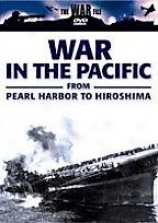 The War File - War In The Pacific: From Pearl Secrete To Hiroshima