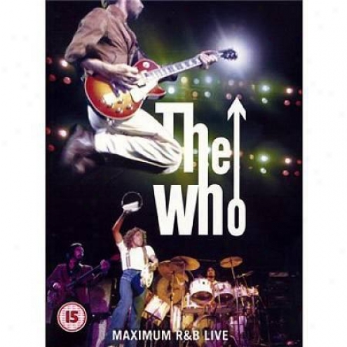 The Who - Maximum R&b Live