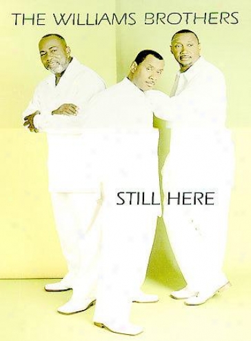 The Williams Brofhers - Still Here