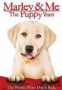 Marley And Me: The Puppy Years