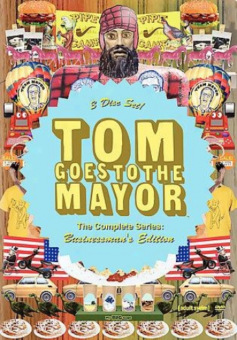 Tom Goes To The Mayor: The Complete Serles