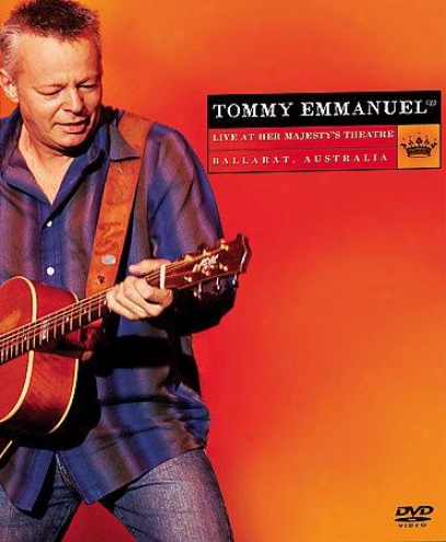 Tommy Emmanuel - Live At Her Majesty's Theater