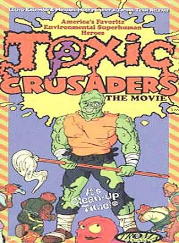 Toxic Crusaders: The Movie