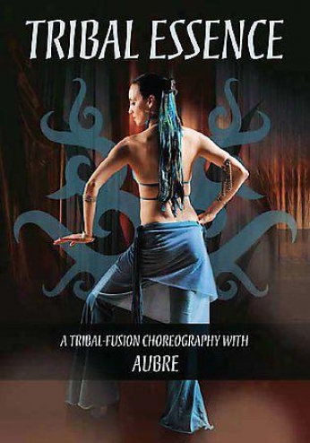 Tribal Essence - A Tribal-fusion Choreography With Aubre