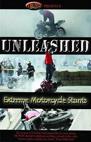 Unleashed - Extreme Motorcycle Stunts