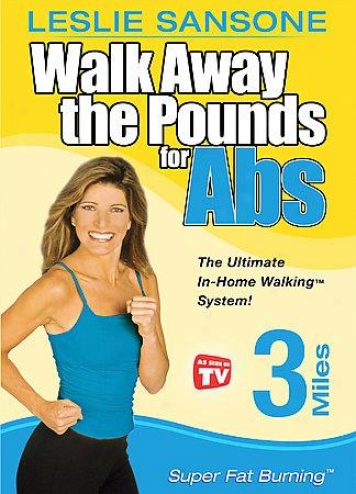 Walk Away The Pounds For Abs With Leslie Sansone - Three Miles: Super Oleaginous Burnin