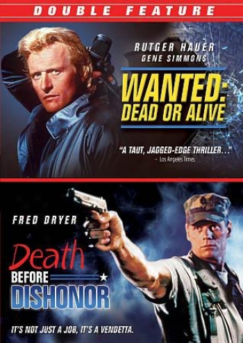 Wanted: Dead Or Alive/death Before Dishonor