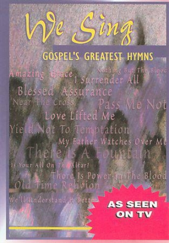 We Sing: Gospel's Greatest Hymns