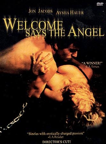 Welcome Says The Angel
