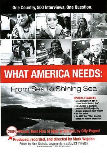 What America Needs: From Sea To Shining Sea
