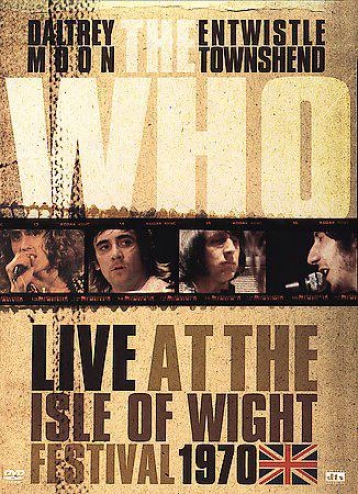Who, The - Live At The Isle Of Wight Festival 1970
