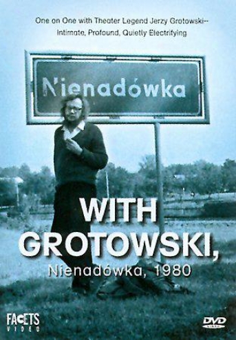 With Grotowski - Nienaadowka, 1980