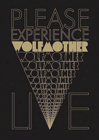 Wolfmother - Please Experience Wolfmother: Live