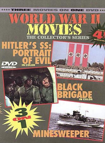 Workd War Ii Movies - HitlerΫs Ss: Portrait Of Evil/black Brigade/minesweeper