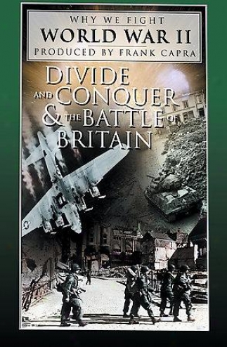 World War Ii - Vol. 2: Divide And Conquer/the Battle Of Britain