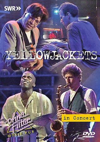 Yellowjackets - In Concert: Ohne Filter