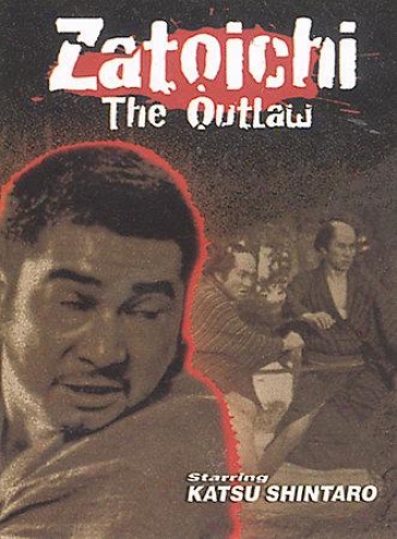 Zatoichi The Outlaw