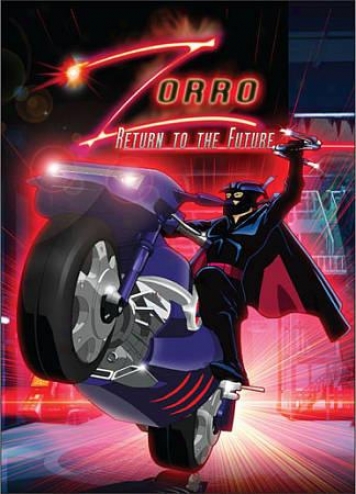 Zorro: Return To The Future