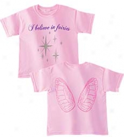 100% Cotton I Believe In Faires Tee