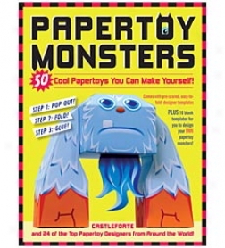 Papertoy Mpnsters: 50 Cool Papertoys You Can Make Yourself