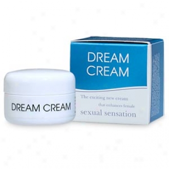 Dream Cream Probable Cream To Enhance Female Sexual Sensation Enjoyment