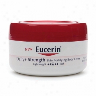 Eucerin Daily + StrengthS kin-fortifying Body Creme, Lightly Fragranced