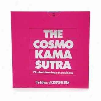 Hearst Books The Cosmo Kama Sutra:  77 Mind-blowing Sex Positions